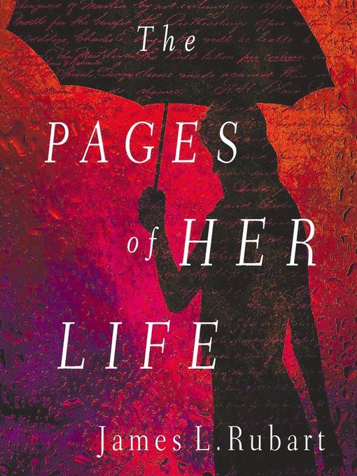 Title details for The Pages of Her Life by James L. Rubart - Wait list